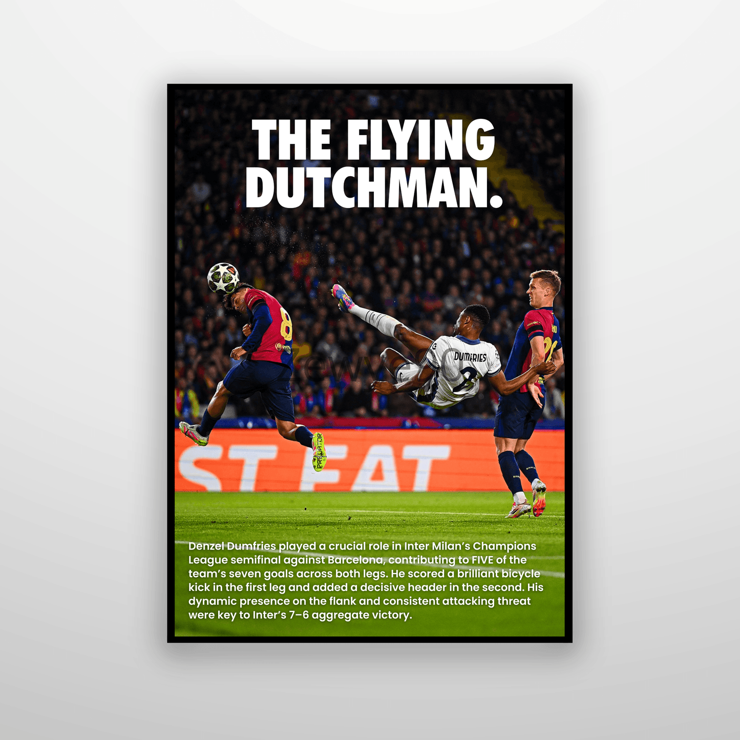Denzel Dumfries: The Flying Dutchman.