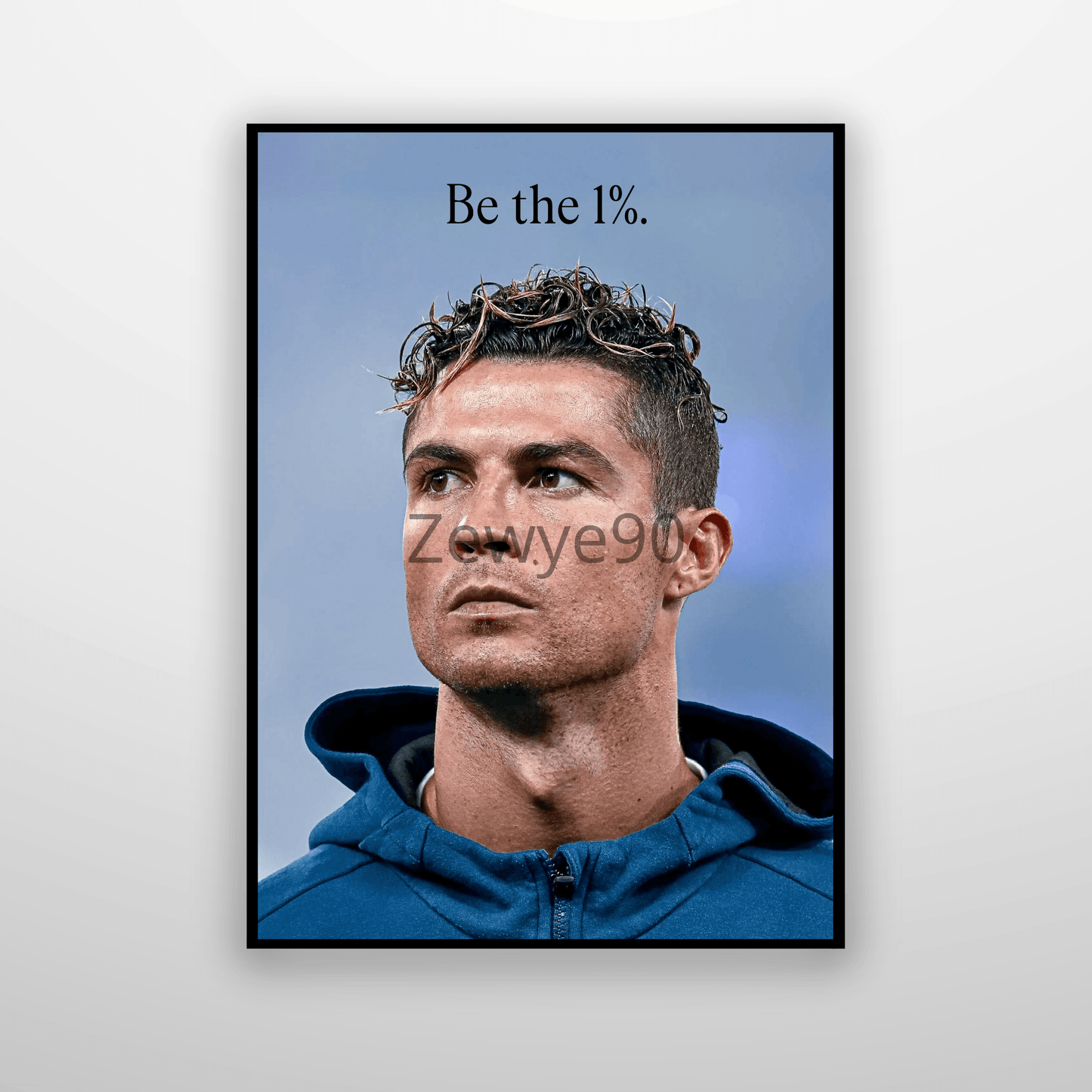 Cristiano Ronaldo: Be the 1%.