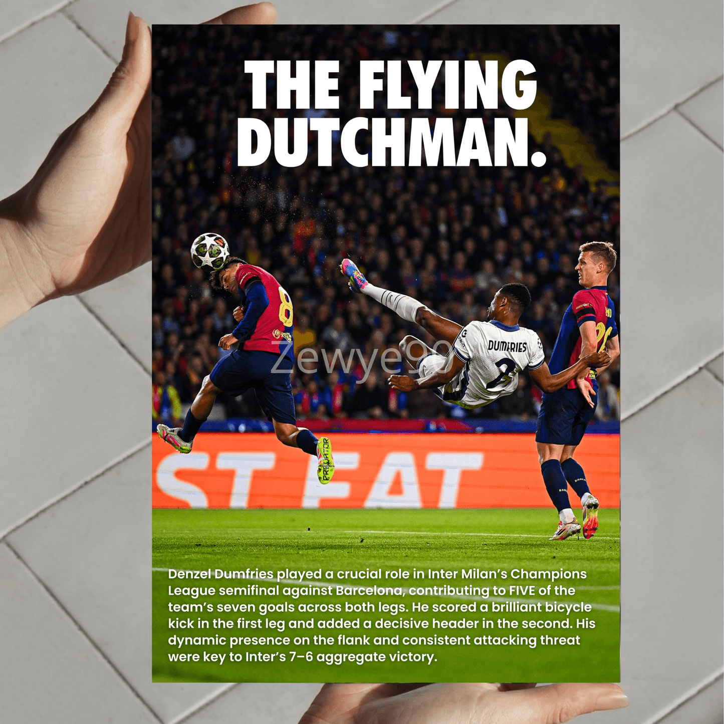 Denzel Dumfries: The Flying Dutchman.