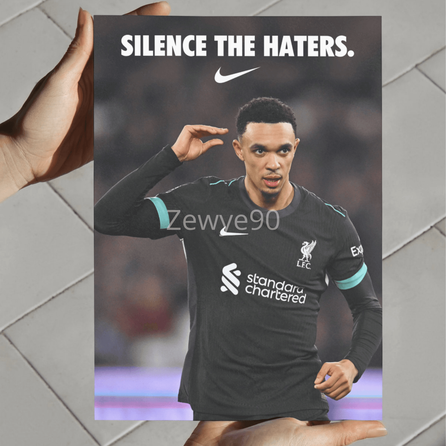Alexander-Arnold: Silence The Haters.