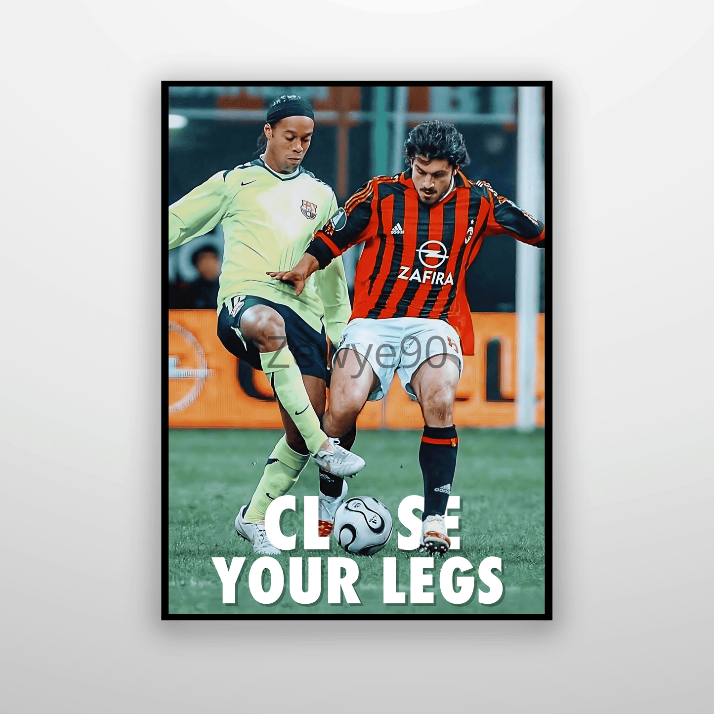 Ronaldinho: Close Your Legs