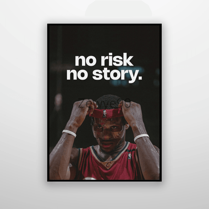 Lebron James: No Risk No Story