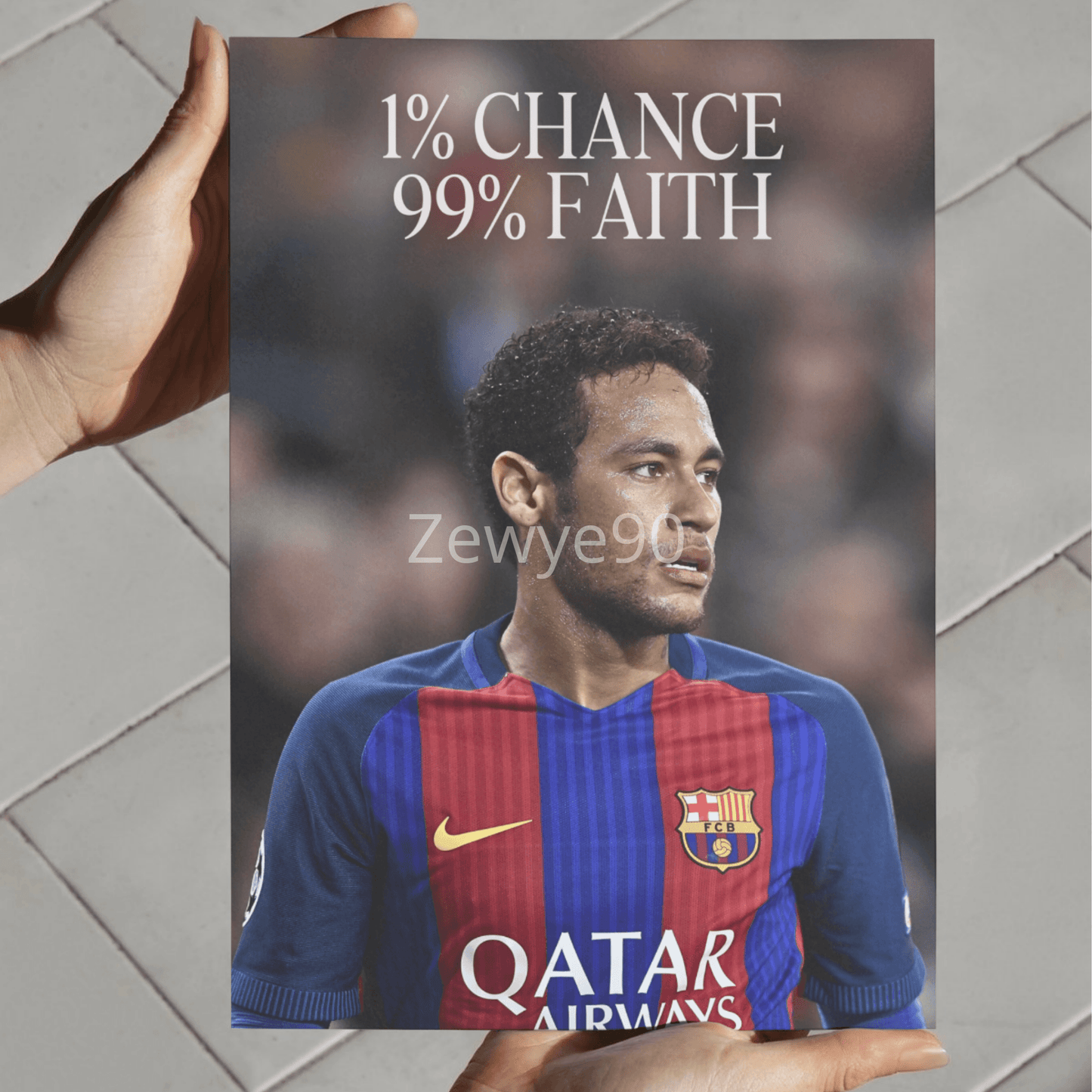 Neymar: 1% Chance 99% Faith