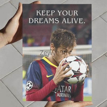 Neymar: Keep your dreams alive