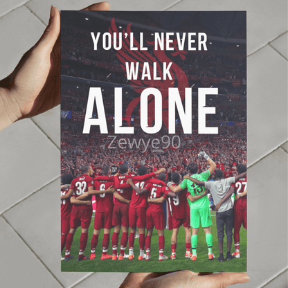 You'll Never Walk Alone