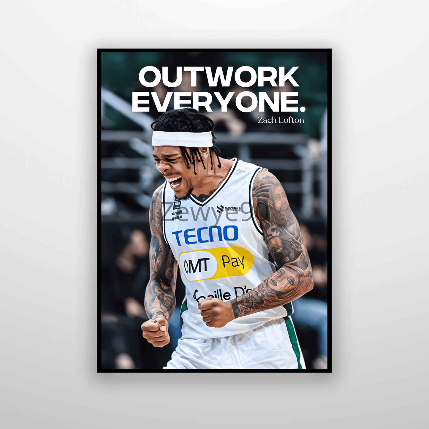 Zach Lofton: Outwork Everyone.