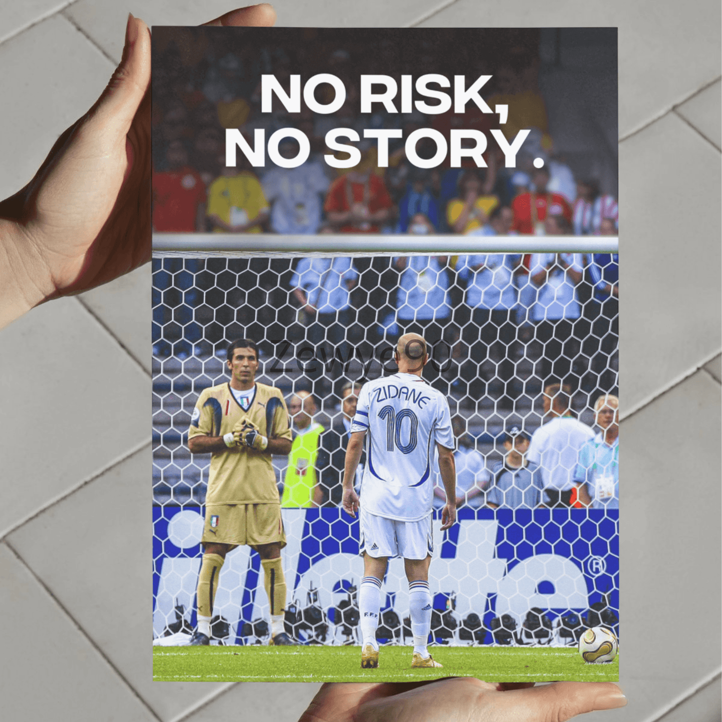 Zidane: No Risk, No Story.